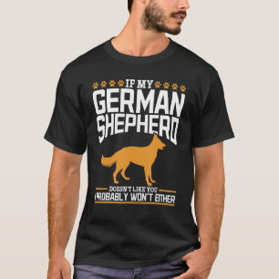 Wenn mein Deutscher Hirte dir nicht so ähnlich ist T-Shirt