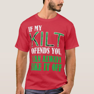 Wenn mein Kilt Ihnen die sonnige Straße bietet T-Shirt