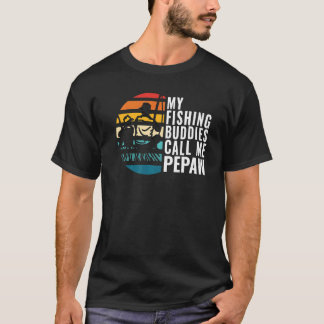 Wenn meine Angelkollegen mich Pepaw Angler nennen T-Shirt