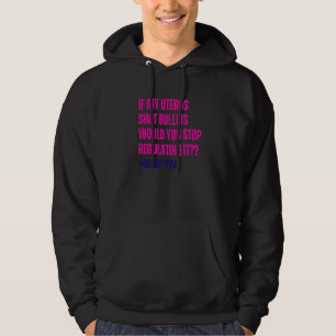Wenn meine Gebärmutter Kugeln abfeuerte, würdest d Hoodie
