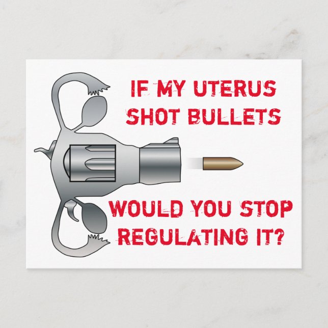 Wenn meine Uterus Shot Bullets Pro Wahl Postkarte (Vorderseite)