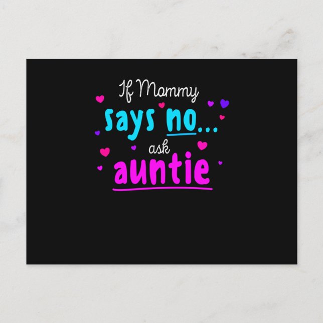 Wenn Mommy sagt, keine Tante Gefragt Postkarte (Vorderseite)
