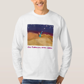 Wenn morgen nie langärmlig kommt, zweigen Sie ab T-Shirt