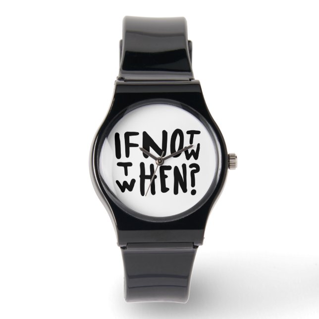 Wenn nicht jetzt, wann dann? Armbanduhren (Vorderseite)