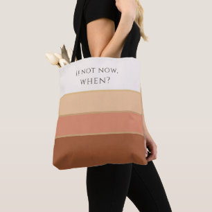 Wenn nicht jetzt, wann? Premium gestreifte Trageta Tasche