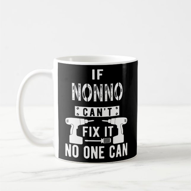 Wenn Nonno nicht reparieren kann es niemand kann I Kaffeetasse (Links)