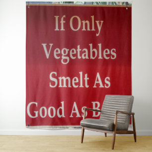 Wenn nur Gemüse so gut schmelzen wie Bacon Funny Wandteppich