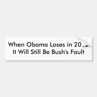 Wenn Obama im Jahre 2012 verliert, ist es noch Autoaufkleber