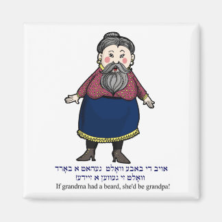 Wenn Oma einen Bart hätte, wäre sie ein Opa Magnet