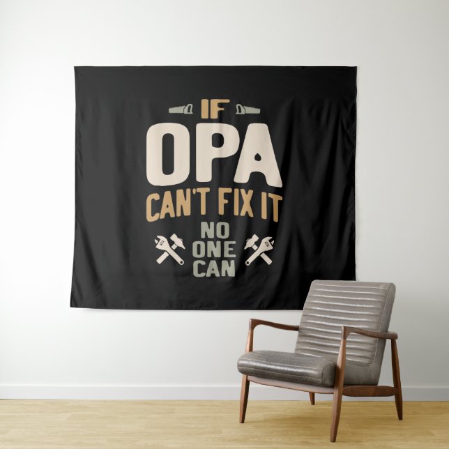 Wenn Opa es nicht reparieren kann, kann niemand -  Wandteppich (Beispiel (Horizontal))