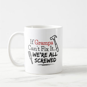 Wenn Opa es nicht reparieren kann, sind wir alle e Kaffeetasse