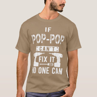 Wenn Opa Opa es nicht reparieren kann, kann es nie T-Shirt