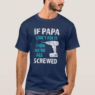 Wenn Papa es nicht regeln kann, dann sind wir alle T-Shirt