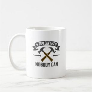 Wenn Papa es nicht reparieren kann, kann es nieman Kaffeetasse