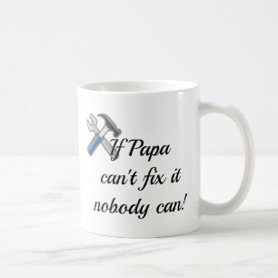 Wenn Papa es nicht reparieren kann, kann es nieman Kaffeetasse