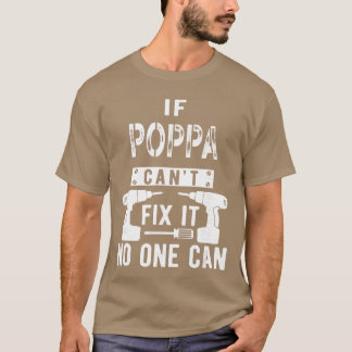 Wenn Papa es nicht reparieren kann, kann es nieman T-Shirt