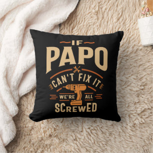 Wenn Papo Cant Fix es lustig Handyman Opa Kissen