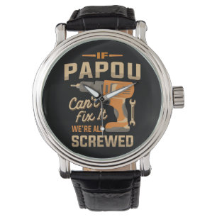 Wenn Papou Cant Fix Es Funny Handyman Opa Armbanduhr