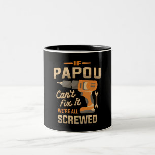 Wenn Papou Cant Fix Es Funny Handyman Opa Zweifarbige Tasse