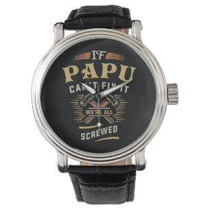 Wenn Papu Cant Fix es Funny Handyman Opa Armbanduhr