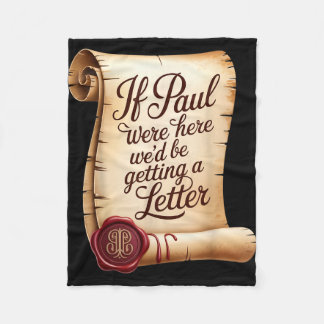 Wenn Paul hier wäre, würden wir einen Brief bekomm Fleecedecke