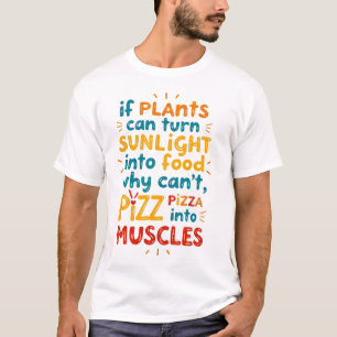 Wenn Pflanze Sonnenlicht in Essen verwandeln könne T-Shirt