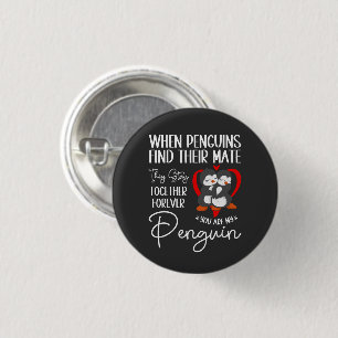 Wenn Pinguine ihren Mate finden, Bleibe sie zusamm Button