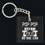 Wenn Pop Pop kann es nicht reparieren, kann nieman Schlüsselanhänger<br><div class="desc">Wenn Pop Pop kann es nicht reparieren,  kann niemand Großvater</div>
