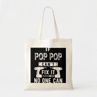 Wenn Pop Pop kann es nicht reparieren, kann nieman Tragetasche