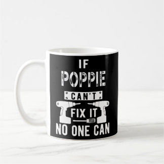 Wenn Poppie es nicht reparieren kann, kann niemand Kaffeetasse