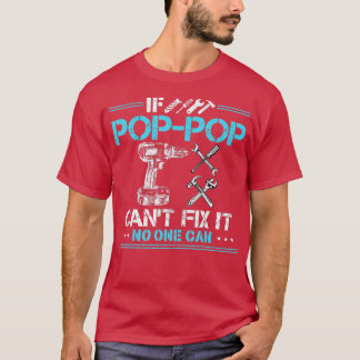 Wenn PopPop nicht reparieren kann, kann es niemand T-Shirt