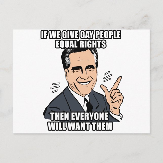 WENN ROMNEY GAY MENSCHEN GLEICHE RECHTE VERLEIHT,  POSTKARTE (Vorderseite)