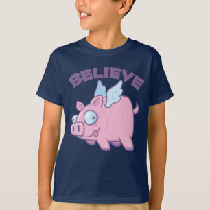 Wenn Schweine Fliegen glauben Sie das Unmögliche T-Shirt