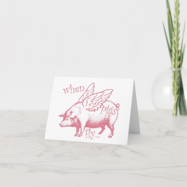 Wenn Schweine fliegen, Grußkarte Karte (Vorderseite)