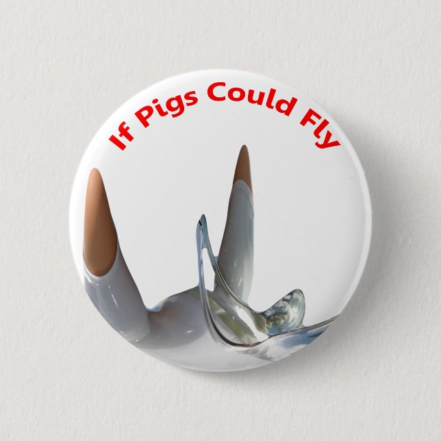 Wenn Schweine fliegen könnten Button (Vorderseite)