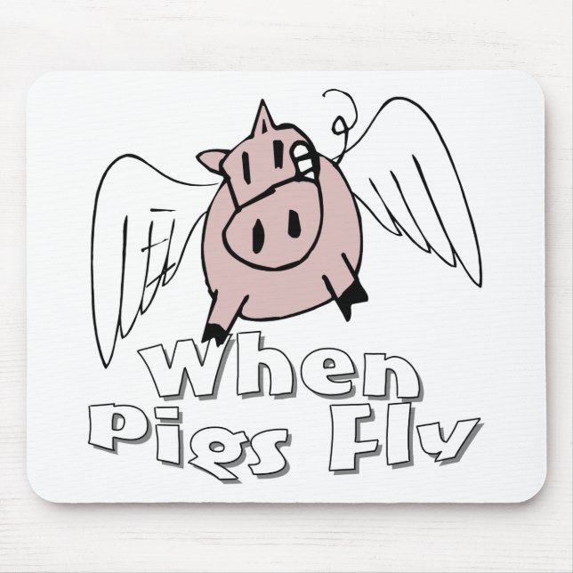 Wenn Schweine fliegen Mousepad (Vorne)