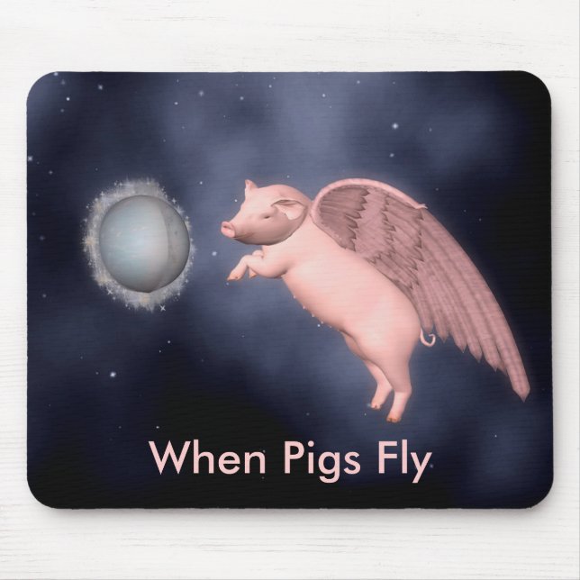 wenn Schweine fliegen Mousepad (Vorne)