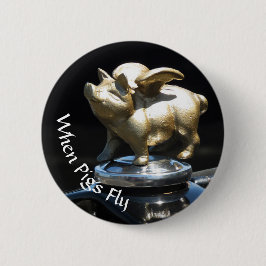 Wenn Schweine Fly Button