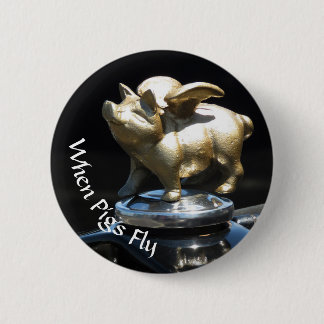 Wenn Schweine Fly Button