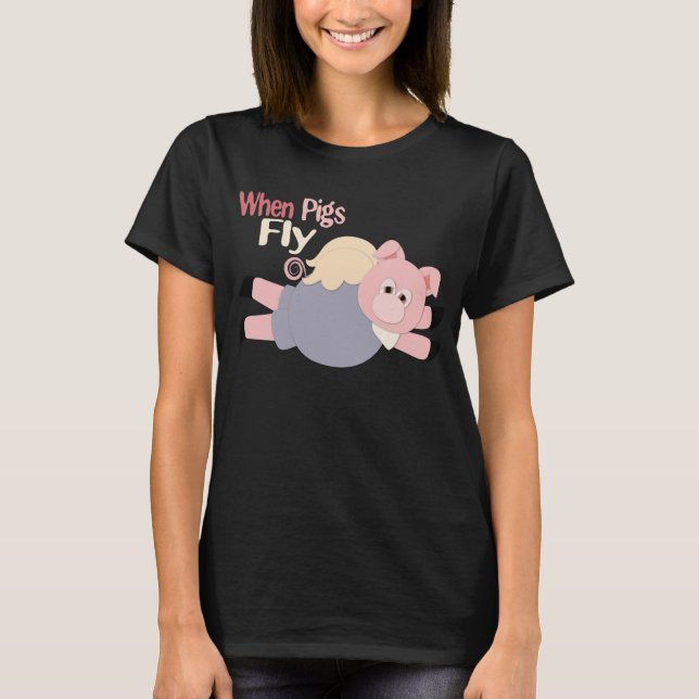 Wenn Schweine Fly Shirt (Vorderseite)