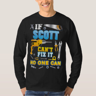 Wenn Scott es nicht reparieren kann, kann niemand T-Shirt