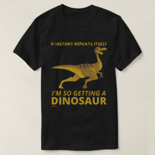 WENN SICH DIE GESCHICHTE WIEDER WIEDERHOLT, SOLLTE T-Shirt