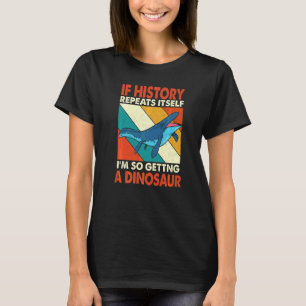 Wenn sich die Geschichte wiederholt, bekommt man e T-Shirt