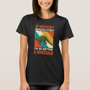 Wenn sich die Geschichte wiederholt, bekommt man e T-Shirt