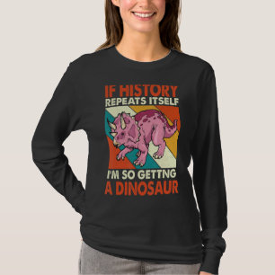 Wenn sich die Geschichte wiederholt, bekommt man e T-Shirt