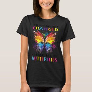 Wenn sich nie etwas geändert hätte, gäbe es keine T-Shirt