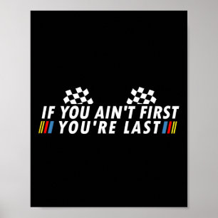 Wenn Sie Ain&# t First You&# are Last Funny Drag Poster