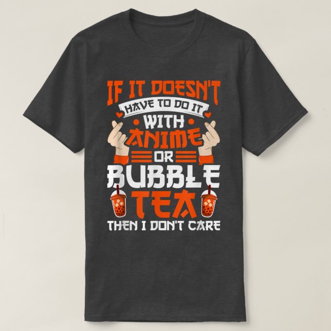 Wenn Sie Anime oder Bubble Tee haben (Design vorne)