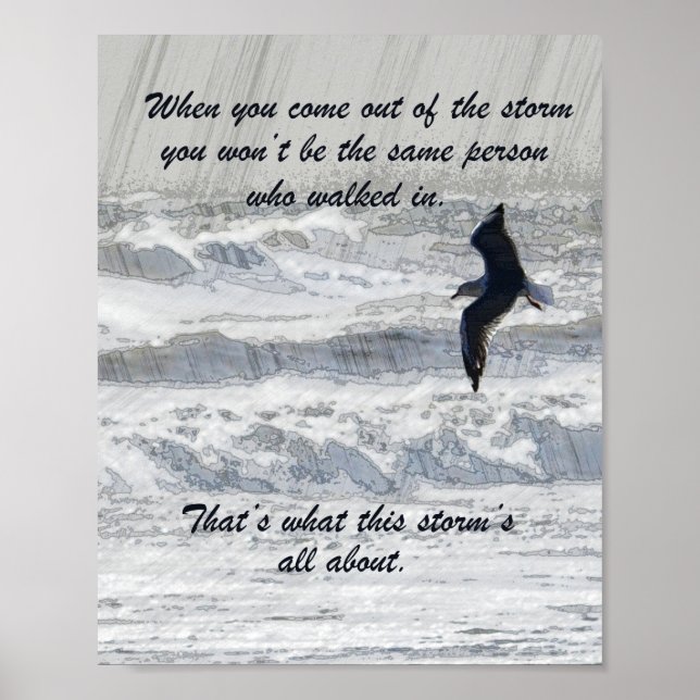 Wenn Sie aus dem Sturm Inspiration kommen Poster (Vorne)