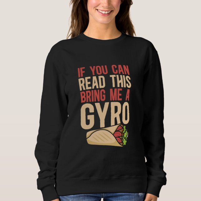 Wenn Sie das lesen können, bringen Sie mir einen G Sweatshirt (Vorderseite)